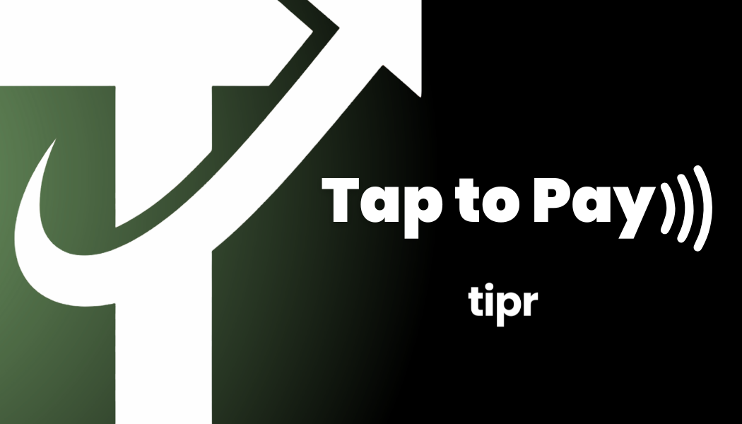 A Tipr pay card: green fading to black, with the Tipr mark and the words Tap to Pay